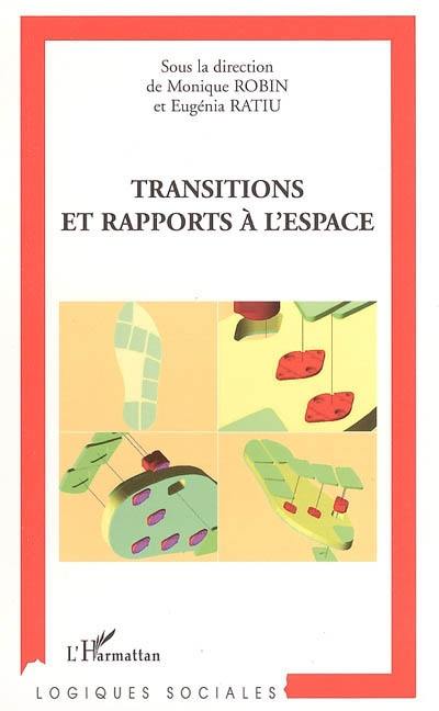 Transitions et rapports à l'espace