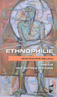 Ethnophilie : l'amour des autres nations