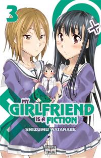 My girlfriend is a fiction. Vol. 3