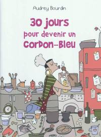 30 jours pour devenir un cordon bleu