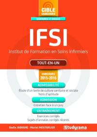 IFSI, Institut de formation en soins infirmiers : tout-en-un : concours 2015-2016