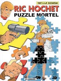 Ric Hochet. Vol. 74. Puzzle mortel