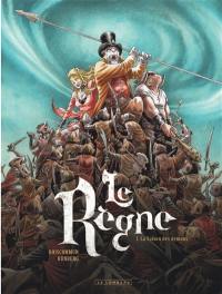 Le règne. Vol. 1. La saison des démons