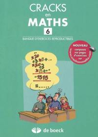 Cracks en maths 6 : banque d'exercices reproductibles