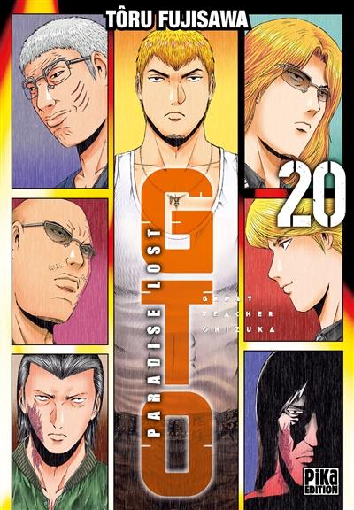 GTO (Great teacher Onizuka) : paradise lost. Vol. 20