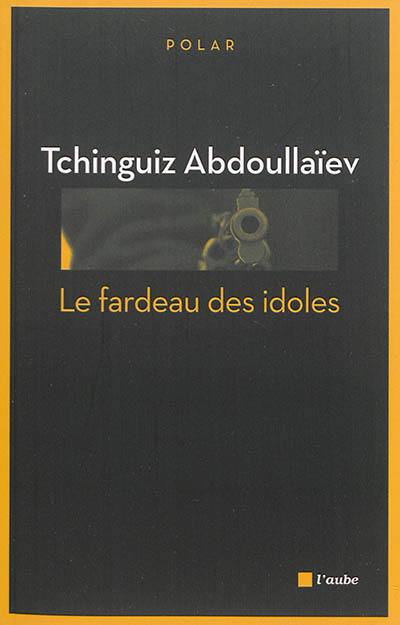 Une enquête de Drongo, ex-agent du KGB. Le fardeau des idoles