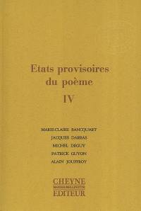 Etats provisoires du poème. Vol. 4