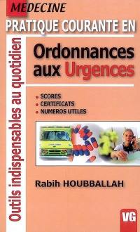 Ordonnances aux urgences : scores, certificats, numéros utiles