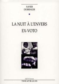 La nuit. Ex-voto