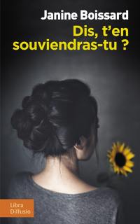 Dis, t'en souviendras-tu ?