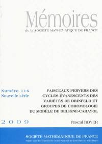 Mémoires de la Société mathématique de France, n° 116. Faisceaux pervers des cycles évanescents des variétés de Drinfeld et groupes de cohomologie du modèle de Deligne-Carayol