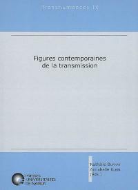 Figures contemporaines de la transmission