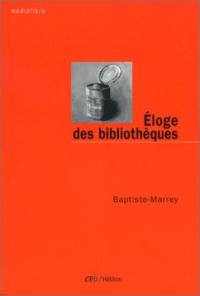 Eloge des bibliothèques