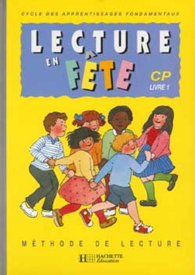 Lecture en fête, CP : livre 1