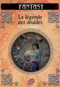 La Moïra. Vol. 5. La légende des druides