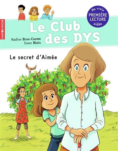 Le club des dys. Le secret d'Aimée