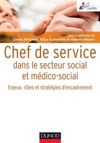 Chef de service dans le secteur social et médico-social : enjeux, rôles et stratégies d'encadrement