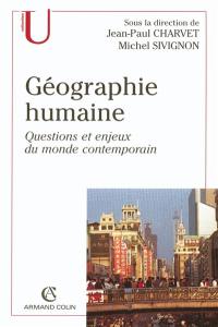 Géographie humaine : questions et enjeux du monde contemporain