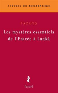 Les mystères essentiels de l'Entrée à Lankâ