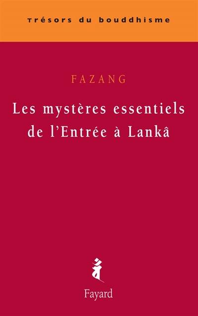 Les mystères essentiels de l'Entrée à Lankâ