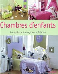 Chambres d'enfants : décoration, aménagement, création