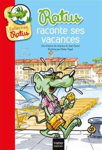 Ratus raconte ses vacances