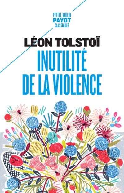 Inutilité de la violence : extraits de Le salut est en vous