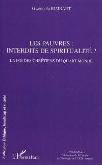 Les pauvres, interdits de spiritualité ? : la foi des chrétiens du quart-monde