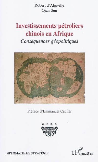 Investissements pétroliers chinois en Afrique : conséquences géopolitiques