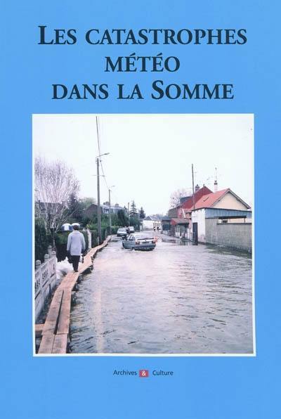 Les catastrophes météo dans la Somme