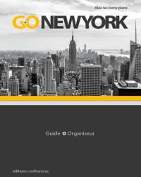 Go New York : guide + organizer