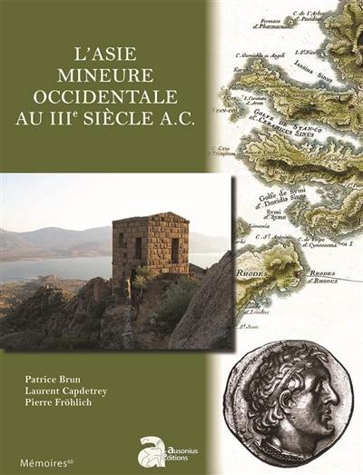 L'Asie Mineure occidentale au IIIe siècle A.C.