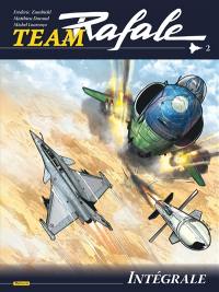 Team Rafale : intégrale. Vol. 2