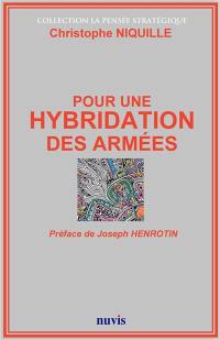 Pour une hybridation des armées