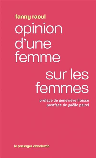 Opinion d'une femme sur les femmes