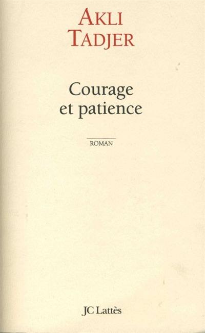 Courage et patience