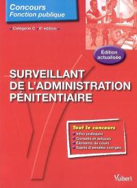 Surveillant de l'administration pénitentiaire : catégorie C