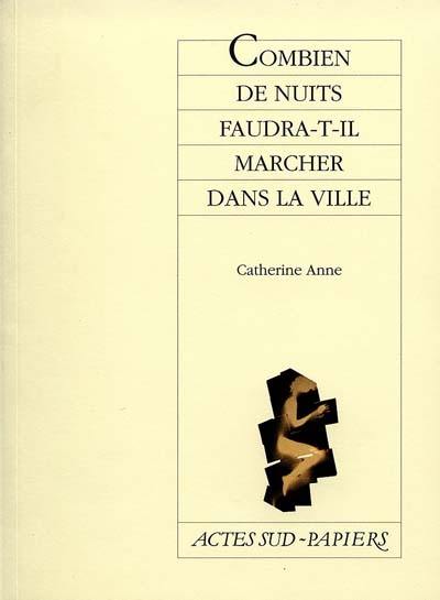 Combien de nuits faudra-t-il marcher dans la ville ?