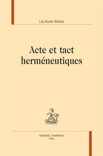 Acte et tact herméneutiques