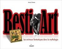 Besti'art : les animaux fantastiques dans la mythologie