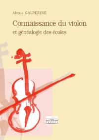 Connaissance du violon et généalogie des écoles