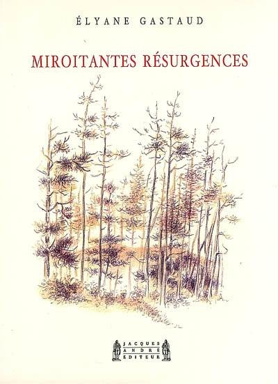 Miroitantes résurgences