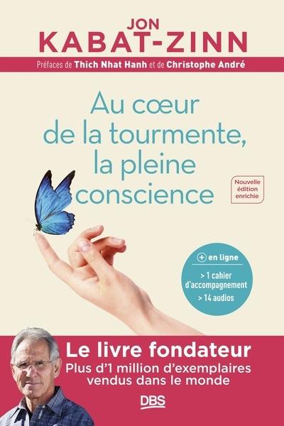 Au coeur de la tourmente, la pleine conscience