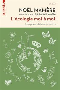 L'écologie mot à mot : usages et détournements