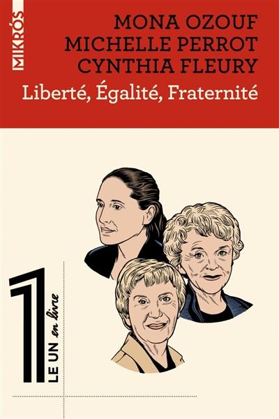 Liberté, égalité, fraternité