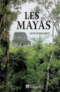 Les Mayas : grandeur et chute d'une civilisation