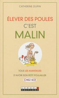 Elever des poules, c'est malin : tous les avantages d'avoir son petit poulailler chez soi