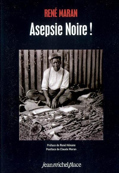 Asepsie noire !