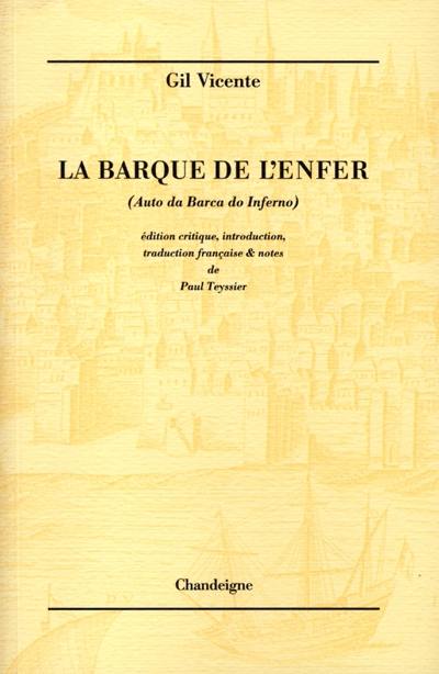 Théâtre de Gil Vicente. Vol. 5. La barque de l'enfer. Auto da Barca do Inferno