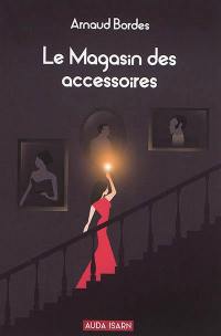 Le magasin des accessoires : portraits